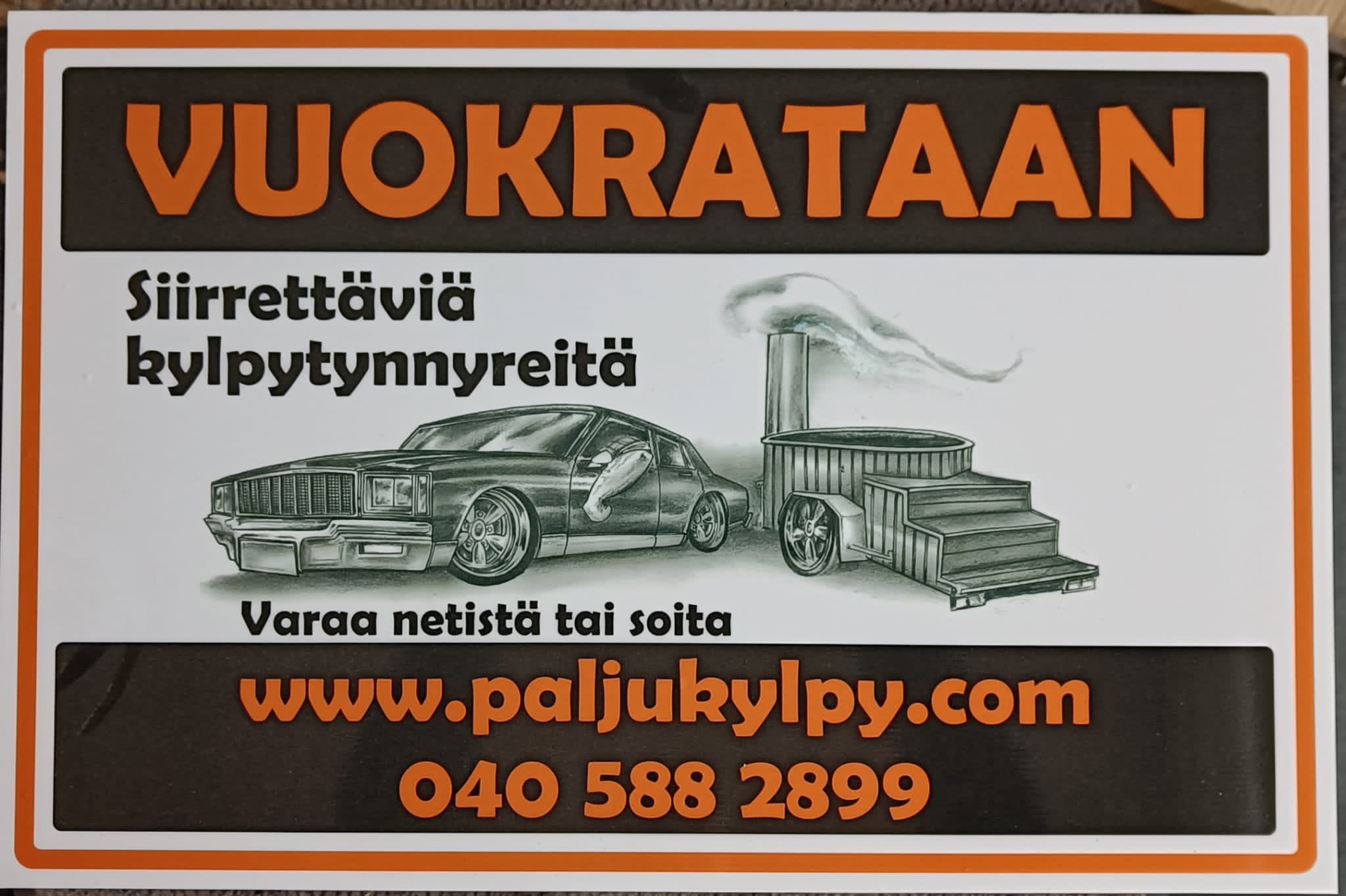 Paljuvuokrausta Hämeenlinnassa. Varaa kalenterista tai soita 040-5882899!